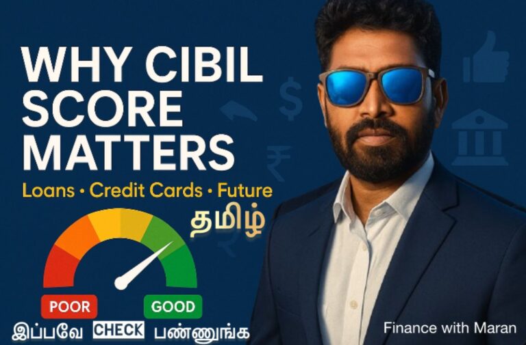 Maran explaining CIBIL Score in Tamil with financial background and credit report visuals for FinanceWithMaran blog