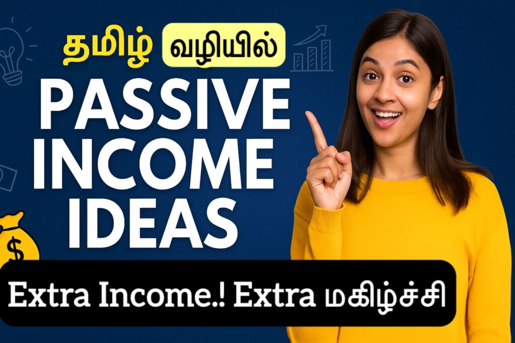 Passive Income Ideas Tamil Thumbnail – 2025 Side Income Visual Passive Income Ideas in Tamil for Students and Employees – Thumbnail with smiling woman pointing upward