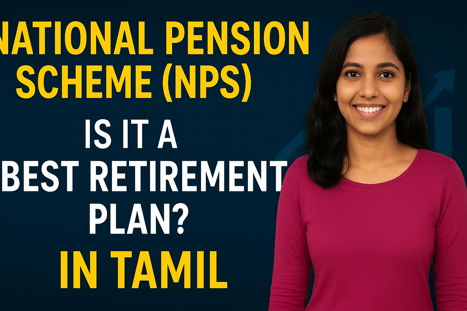 “National Pension Scheme (NPS) முழு விளக்கம் – நன்மைகள், வரி சலுகைகள் & முதலீட்டு வழிகாட்டி (தமிழில்)”
