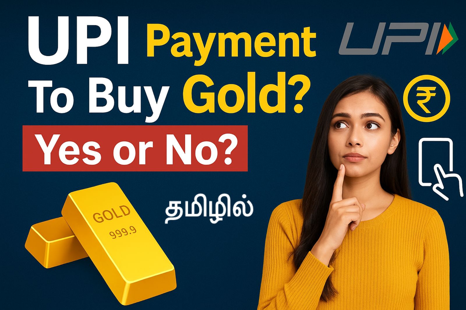 “UPI Payment மூலம் Gold வாங்கலாமா.? – Ok or not Ok முழு விளக்கம் தமிழில்”
